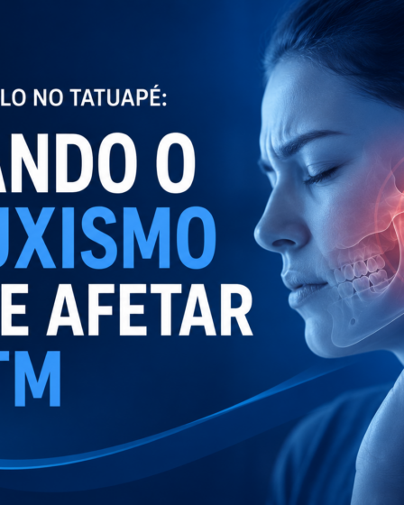Bucomaxilo no Tatuapé: Quando o Bruxismo Pode Afetar a ATM